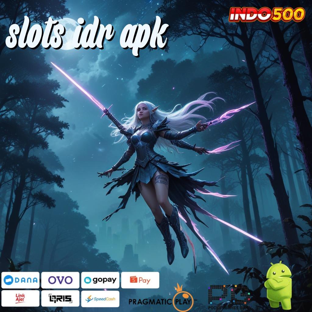 SLOTS IDR APK memperoleh yakin menang mutlak