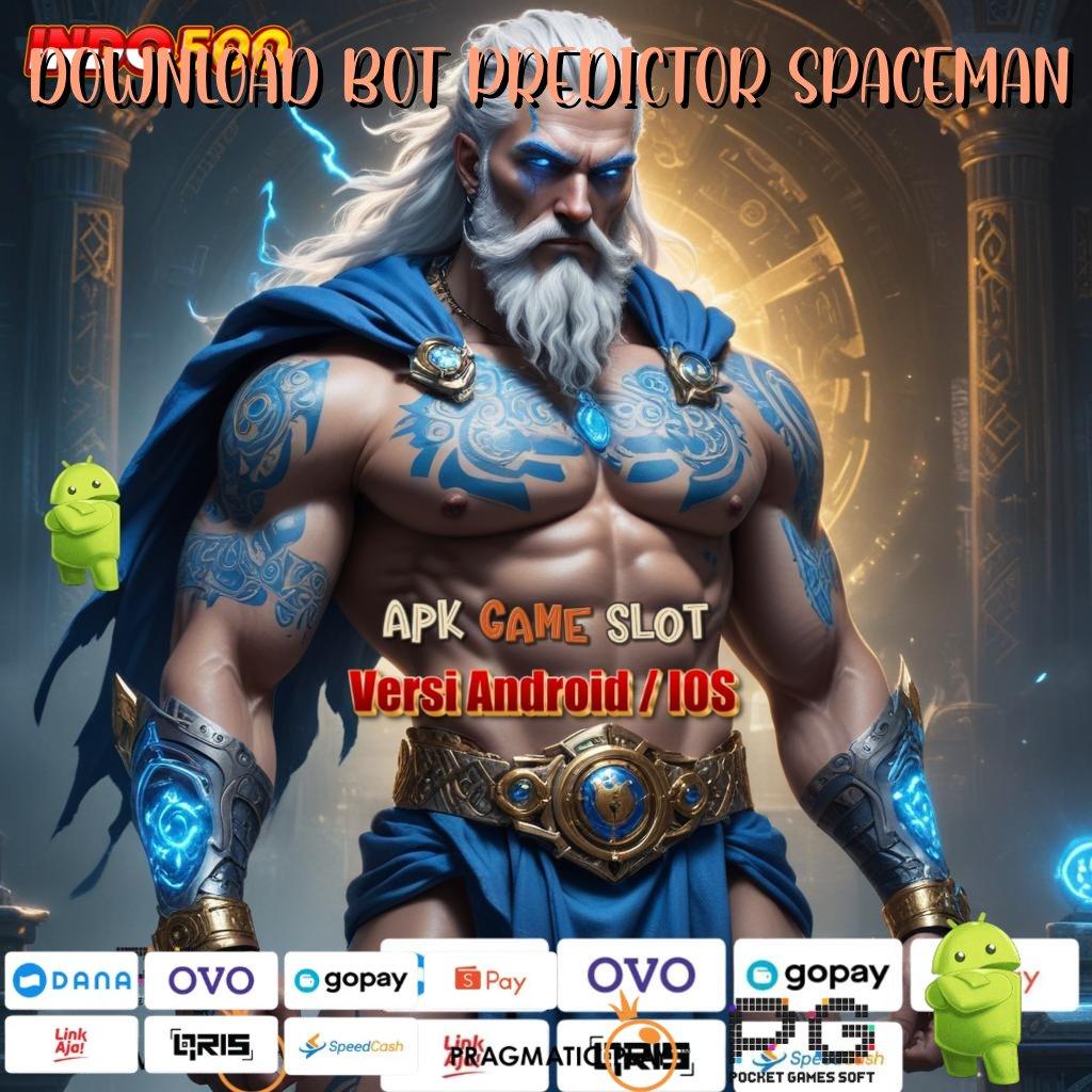 DOWNLOAD BOT PREDICTOR SPACEMAN Versi Unggul Spin Kaya Instan