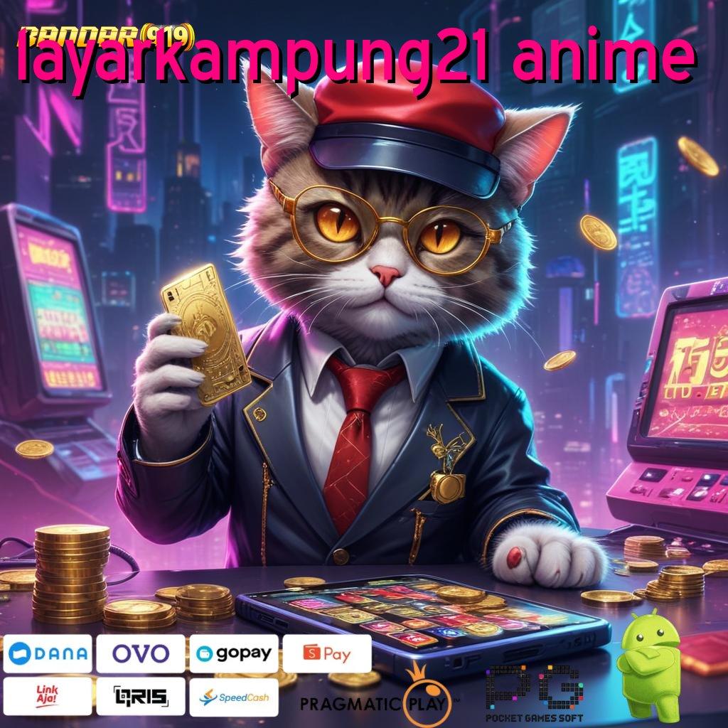 LAYARKAMPUNG21 ANIME , kilat event terbaru server transaksi