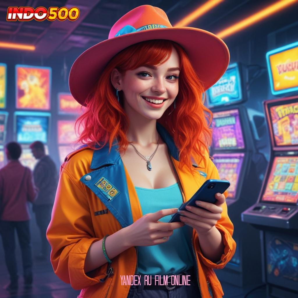 YANDEX RU FILM ONLINE : slot mudah bonus langsung gampang wd cepat