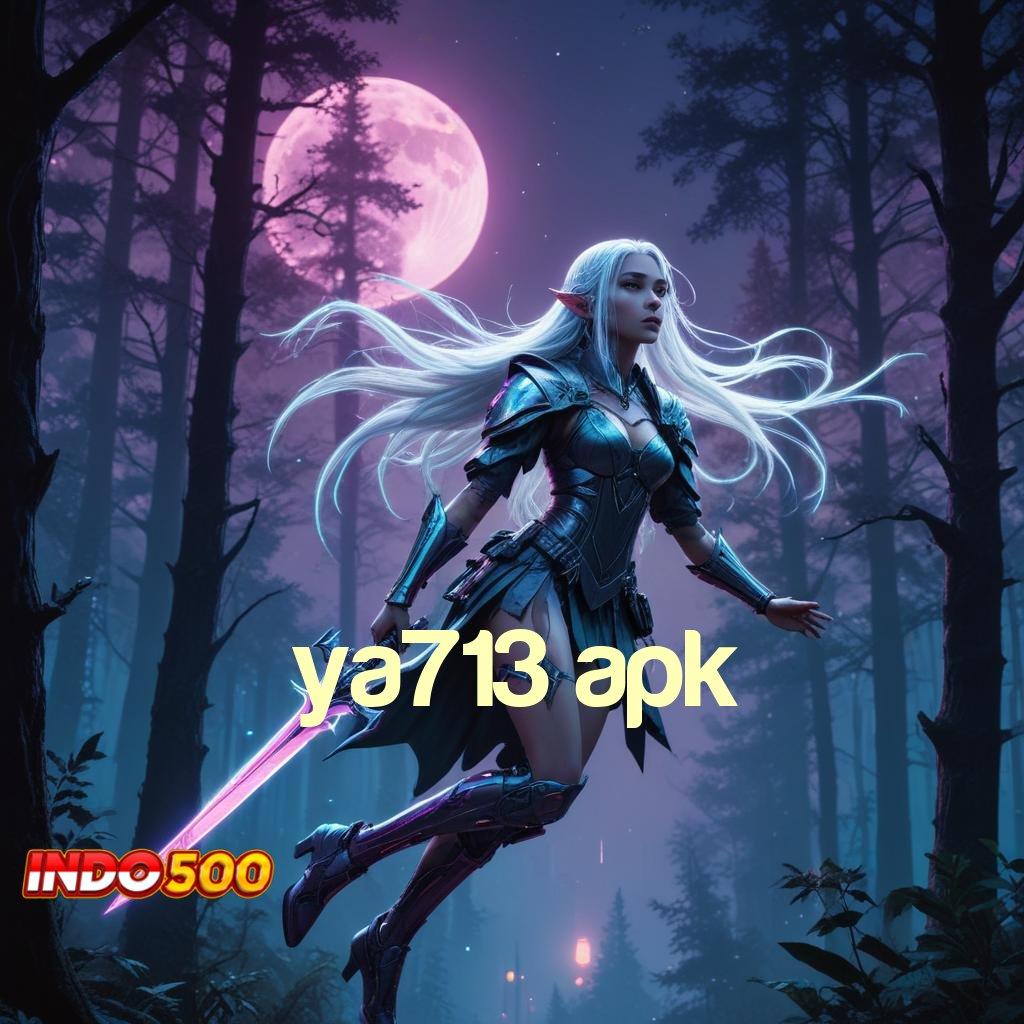 YA713 APK ✅ efisien eksklusif unggul cepat e-payment