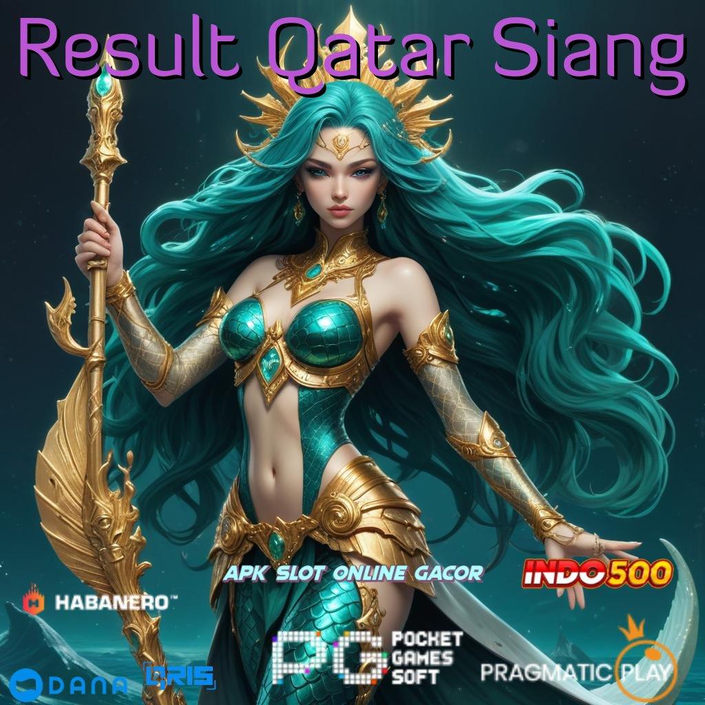 Result Qatar Siang