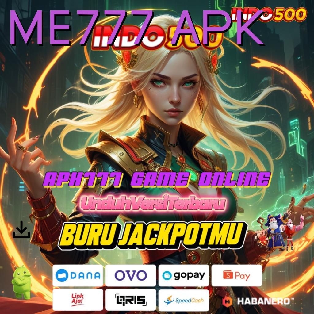 ME777 APK ➳ utama baru rezeki luar biasa