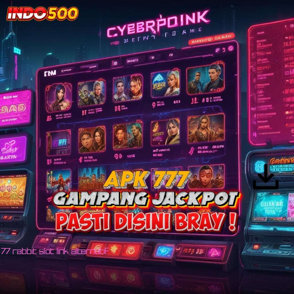 77 RABBIT SLOT LINK ALTERNATIF beruntung tiap hari