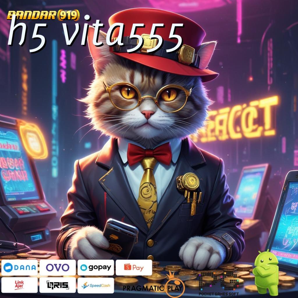 H5 VITA555 @ Pasti Kaya Modal Langsung Jackpot Gampang