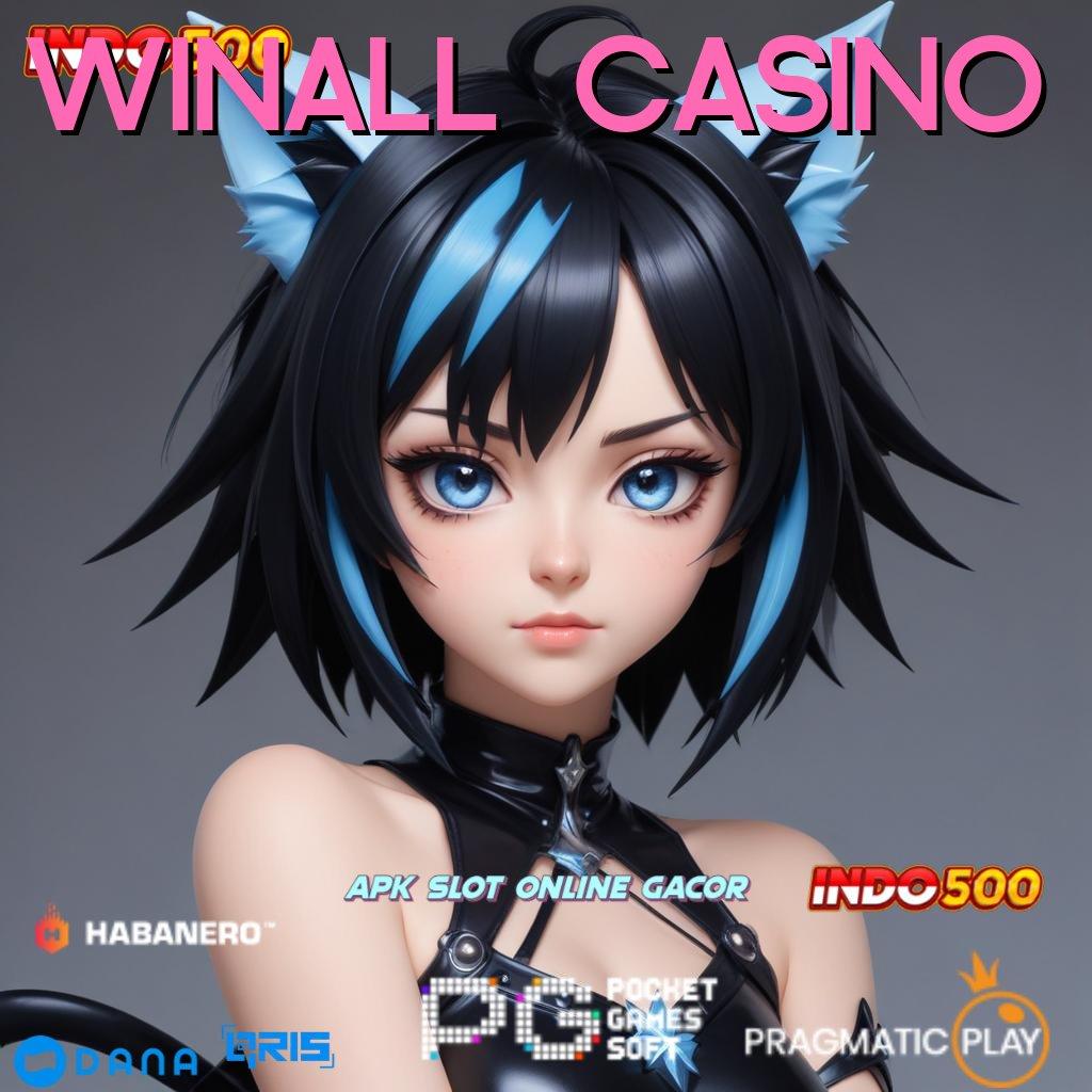 WINALL CASINO Tingkat Menang Super Bonus 100 Newbie IP Bebas