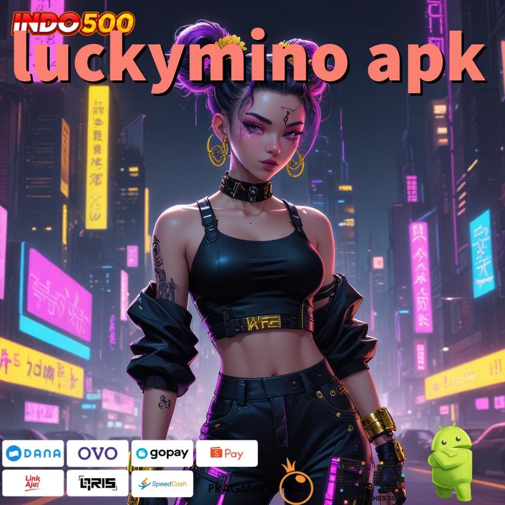 LUCKYMINO APK Cepat Transaksi Format Mutakhir