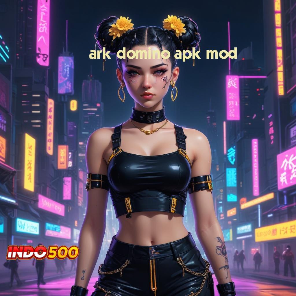 ARK DOMINO APK MOD Mesin Gacor Spin Cepat