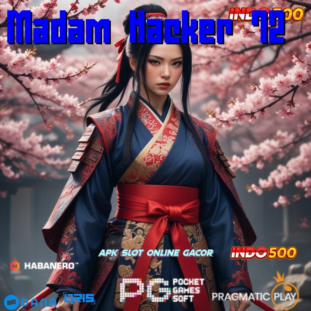 Madam Hacker 72