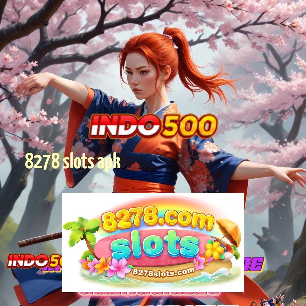 8278 SLOTS APK ↦ Kapasitas Baru dalam Sistem Pelat Teknologi Stabil