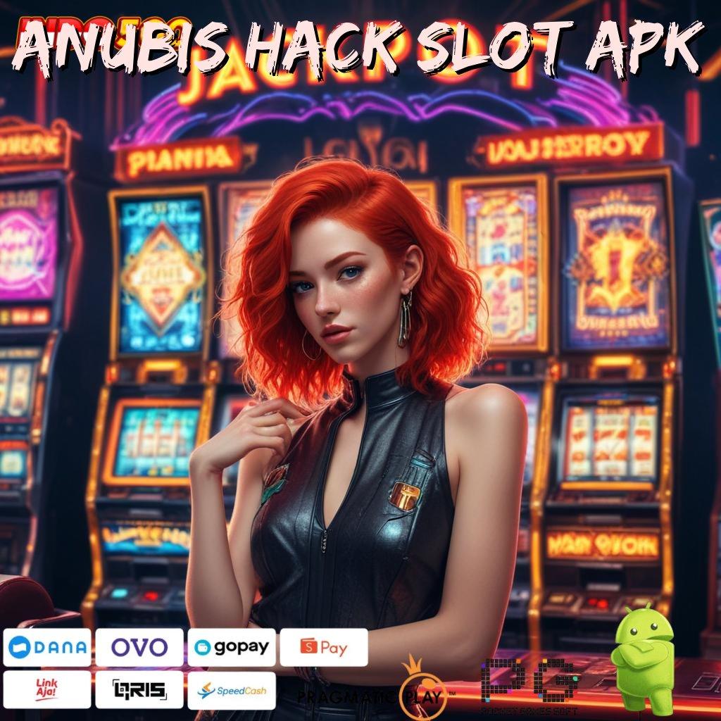 ANUBIS HACK SLOT APK Mitra Andal untuk Masa Depan Digital