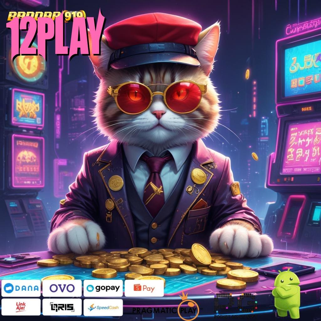 12PLAY , Layanan APK (Versi New) Terkini Ruang