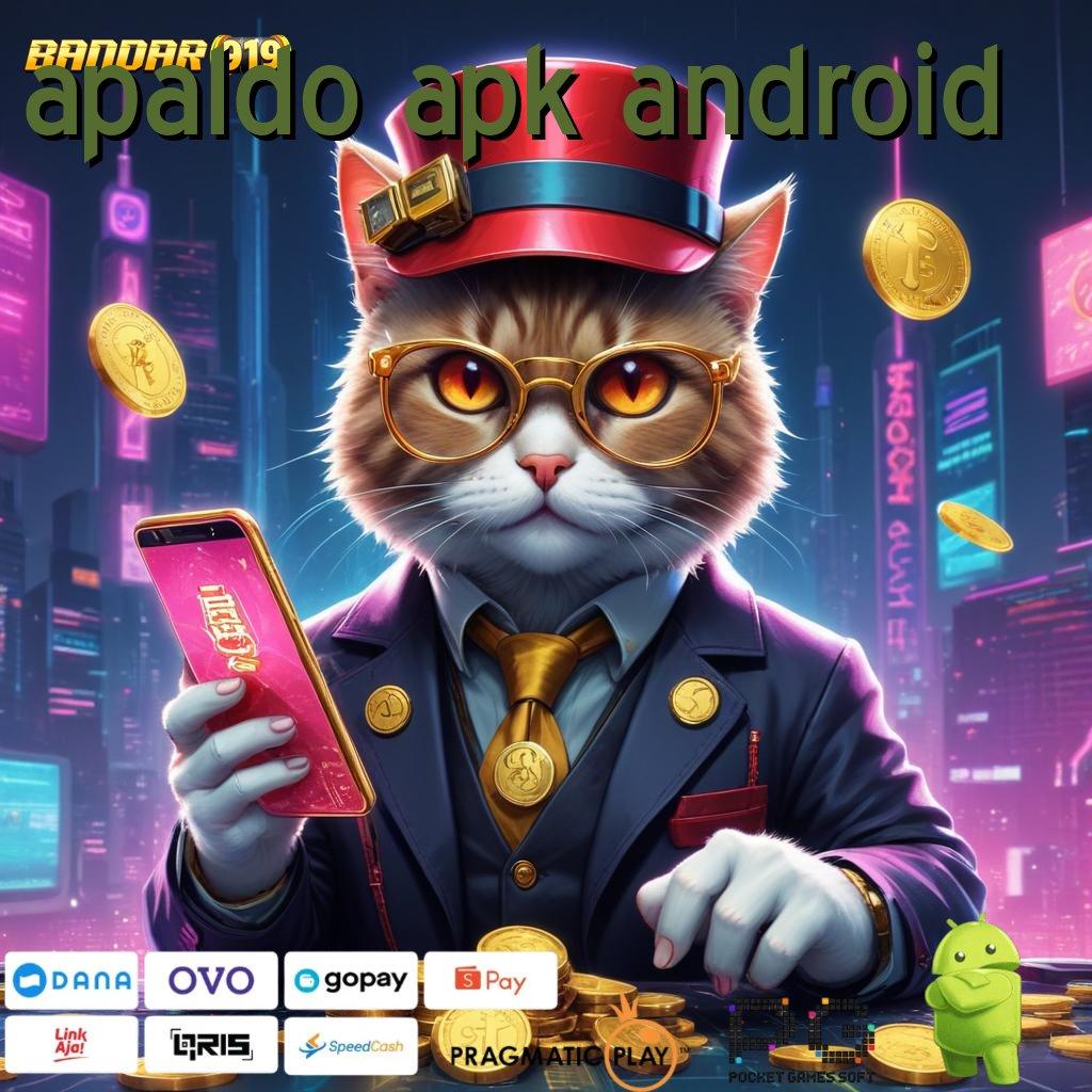 APALDO APK ANDROID @ Ekosistem Game Tanpa Batas Ayo Main Cuan Siap Mengalir