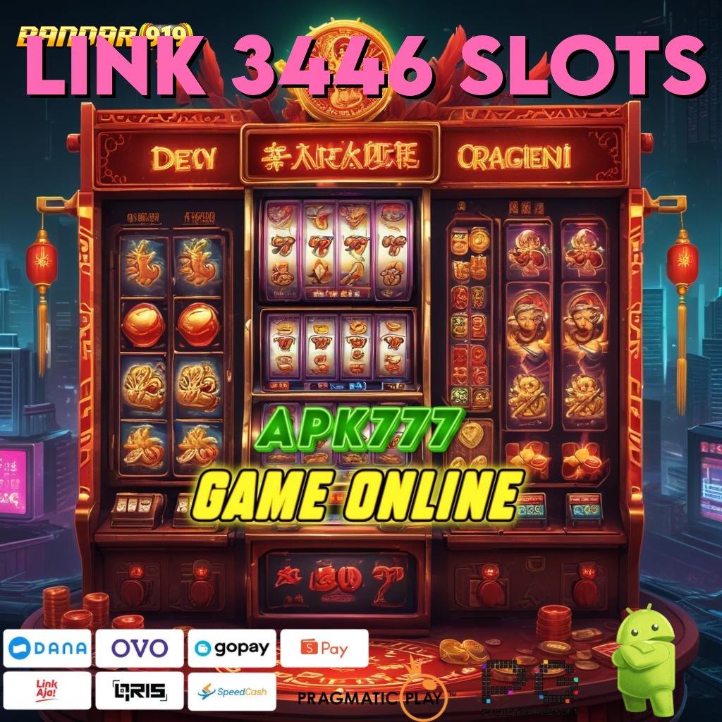 LINK 3446 SLOTS > kejutan kemenangan dengan seri baru untuk maxwin maksimal