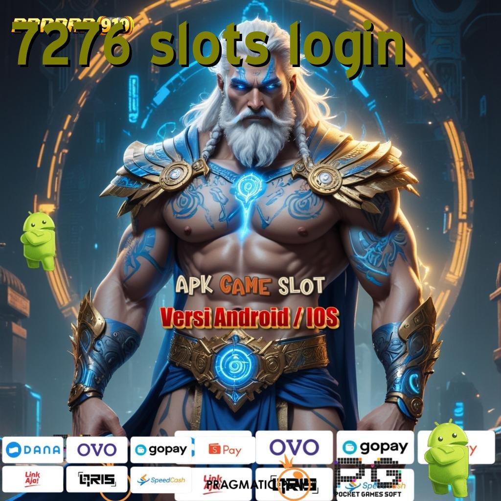 7276 SLOTS LOGIN | Terbaik Member Bank Kemampuan Singkat