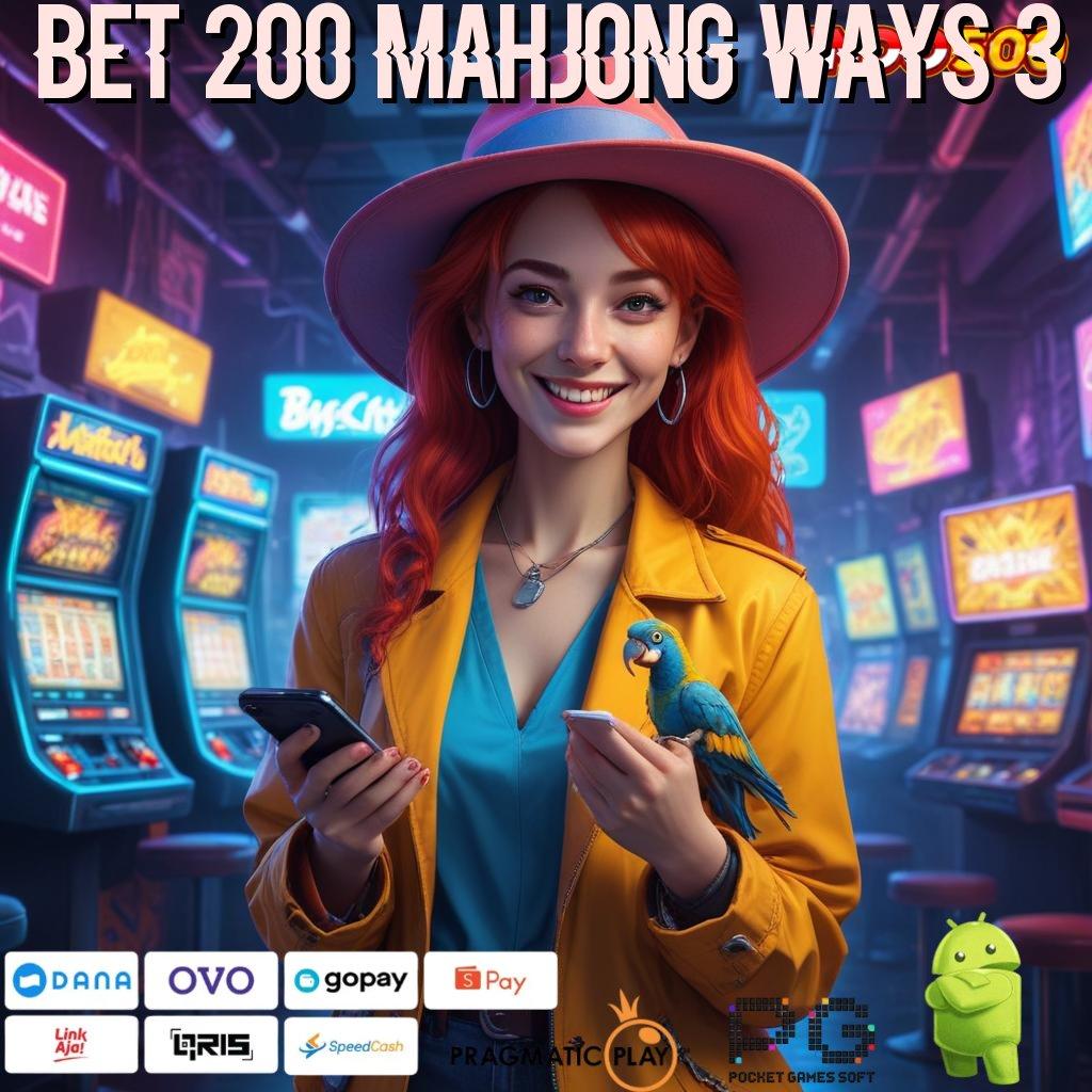 BET 200 MAHJONG WAYS 3 Versi Jackpot Langsung Cair