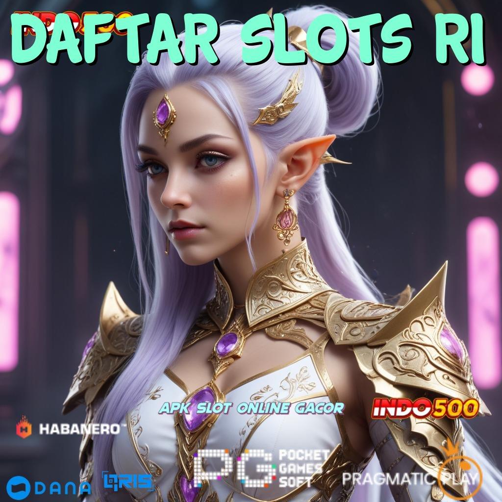 Daftar Slots Ri