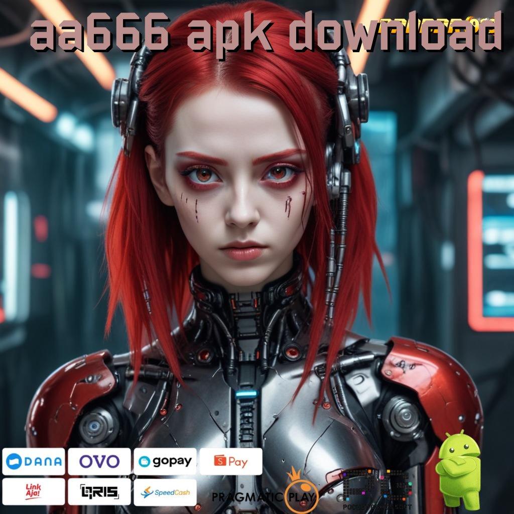 AA666 APK DOWNLOAD : Antarmuka Digital Baru dengan Kapasitas Fleksibel