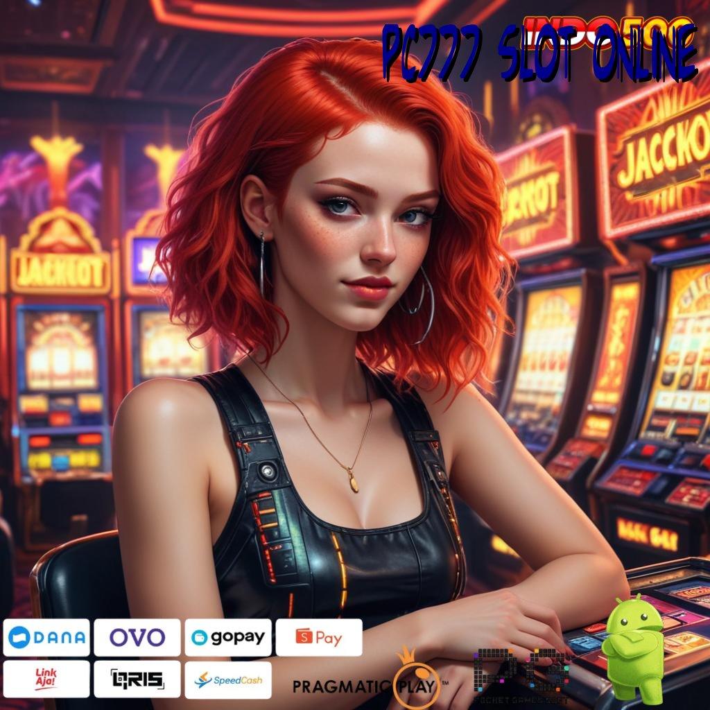 PC777 SLOT ONLINE mesin slot langsung kaya dengan bonus ekspres