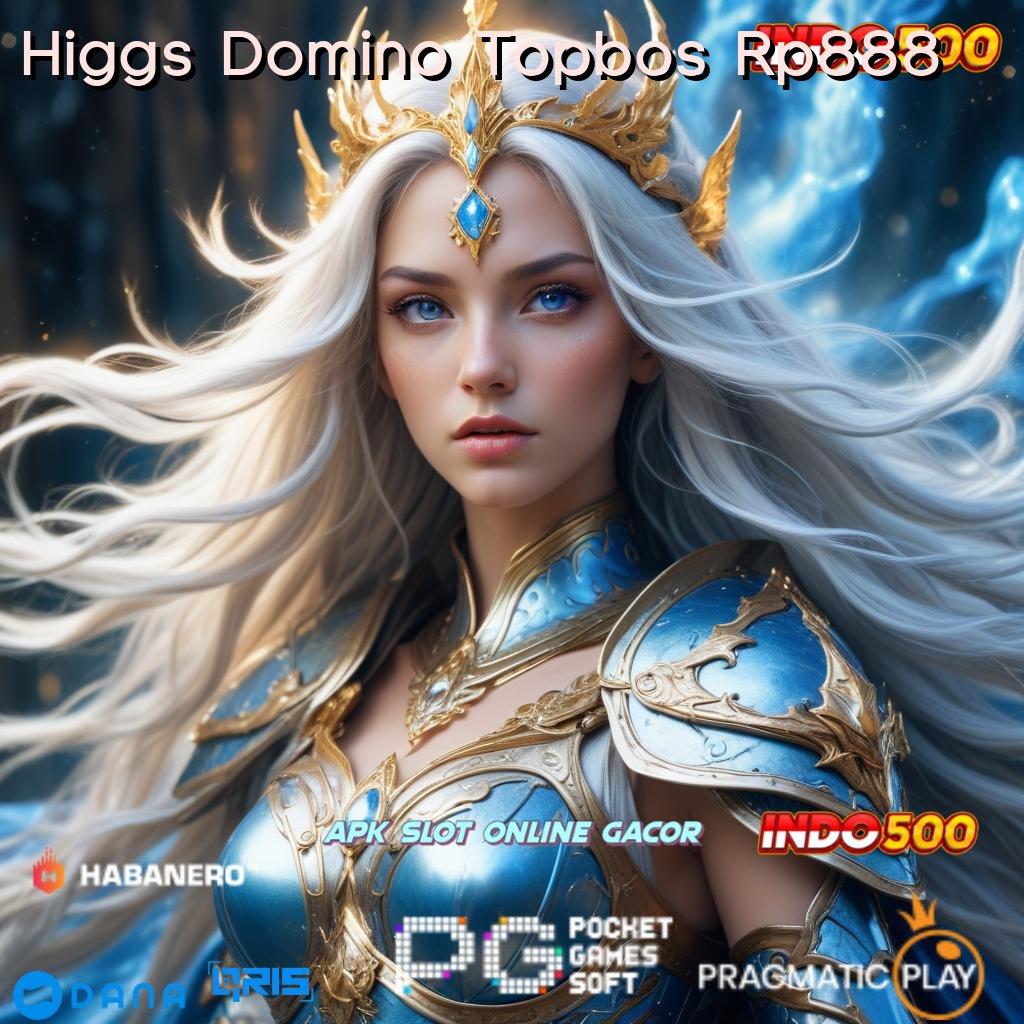 Higgs Domino Topbos Rp888