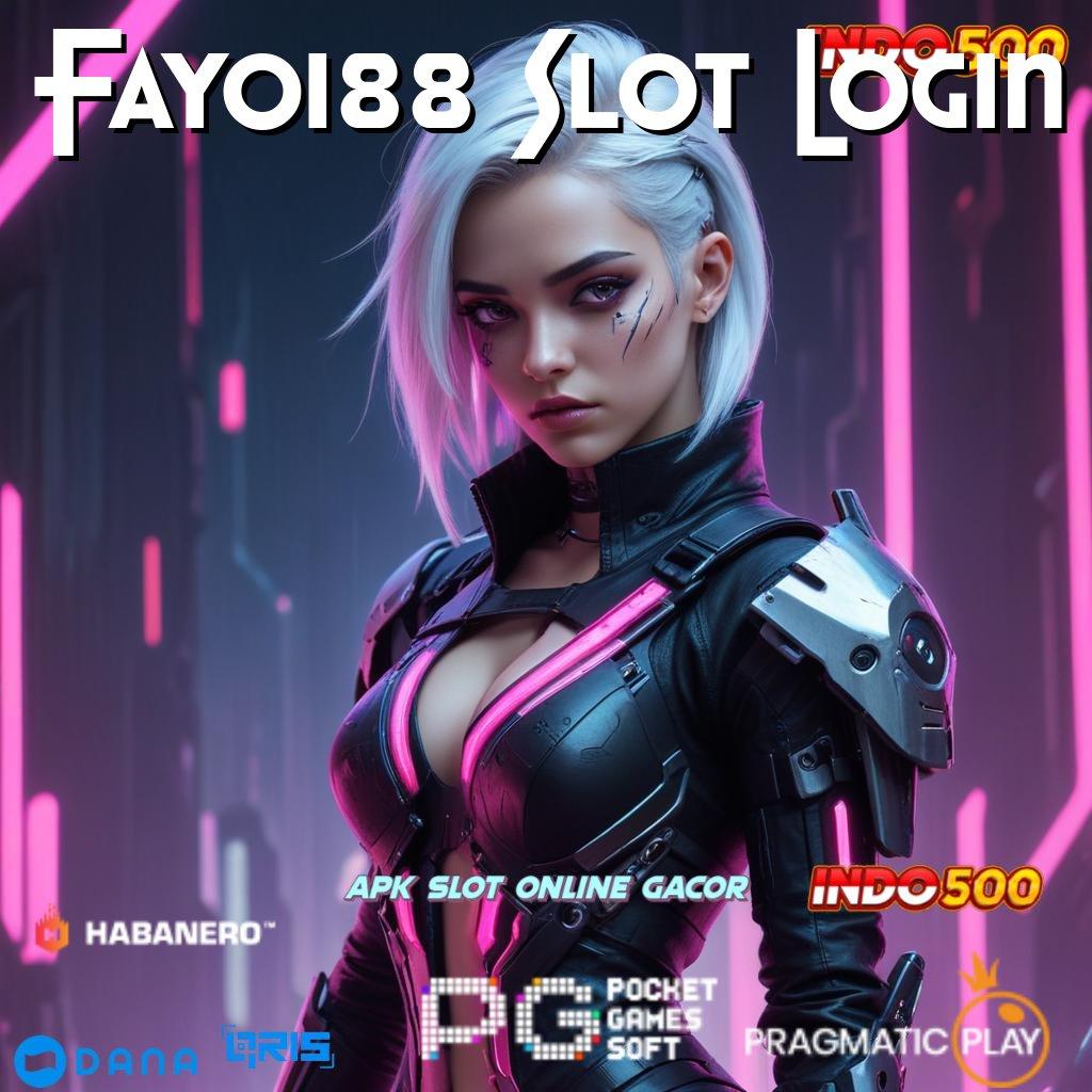 Fayo188 Slot Login