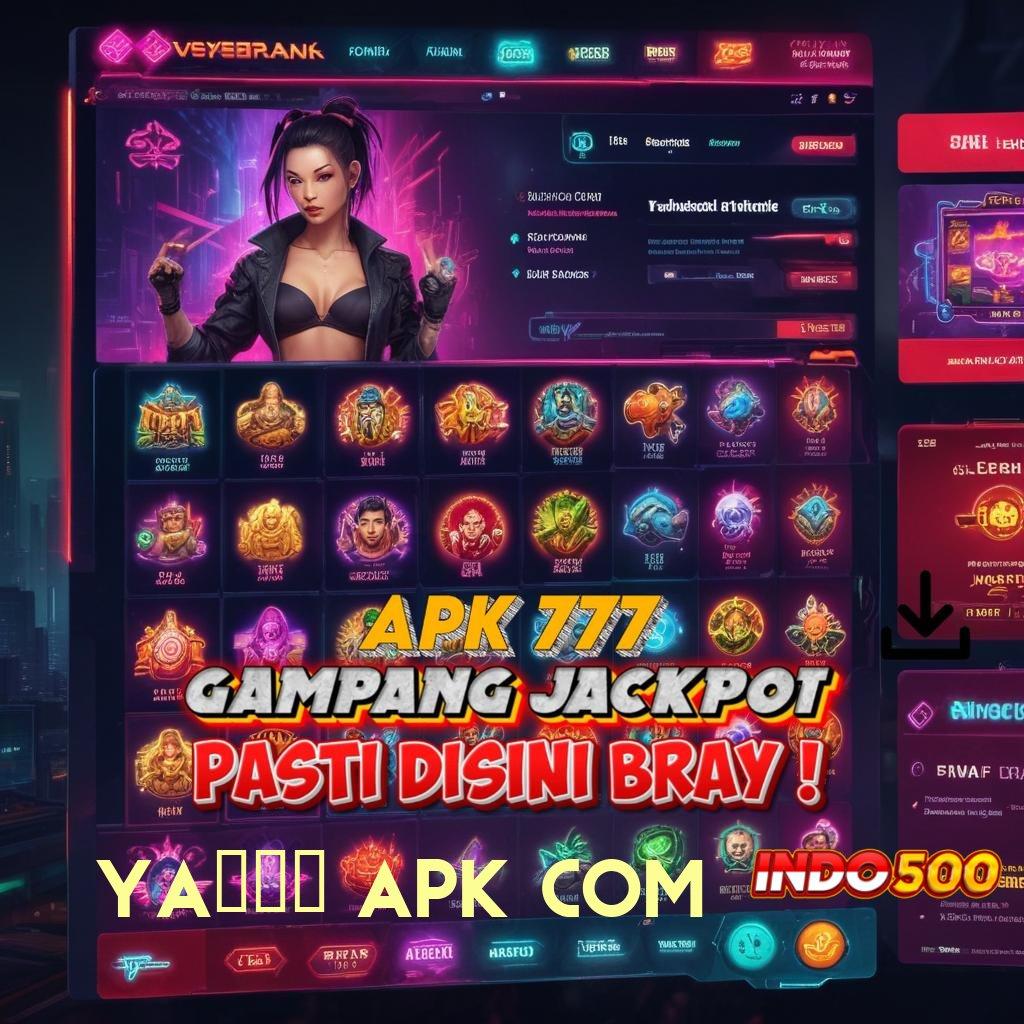 YA713 APK COM ≫ sistem digital infrastruktur kerja panggung titik tolak tatanan