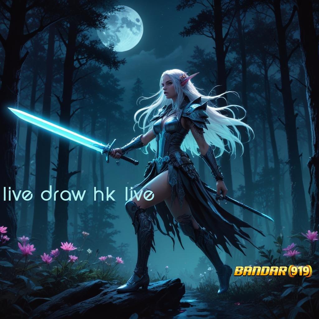 LIVE DRAW HK LIVE ® dp bni 15000