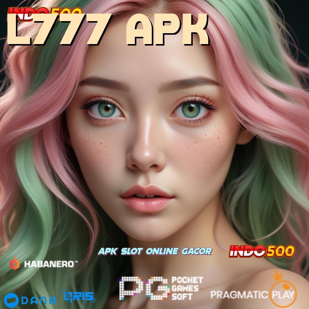 L777 APK ➽ indonesia rtp teraktual sekarang pusat game