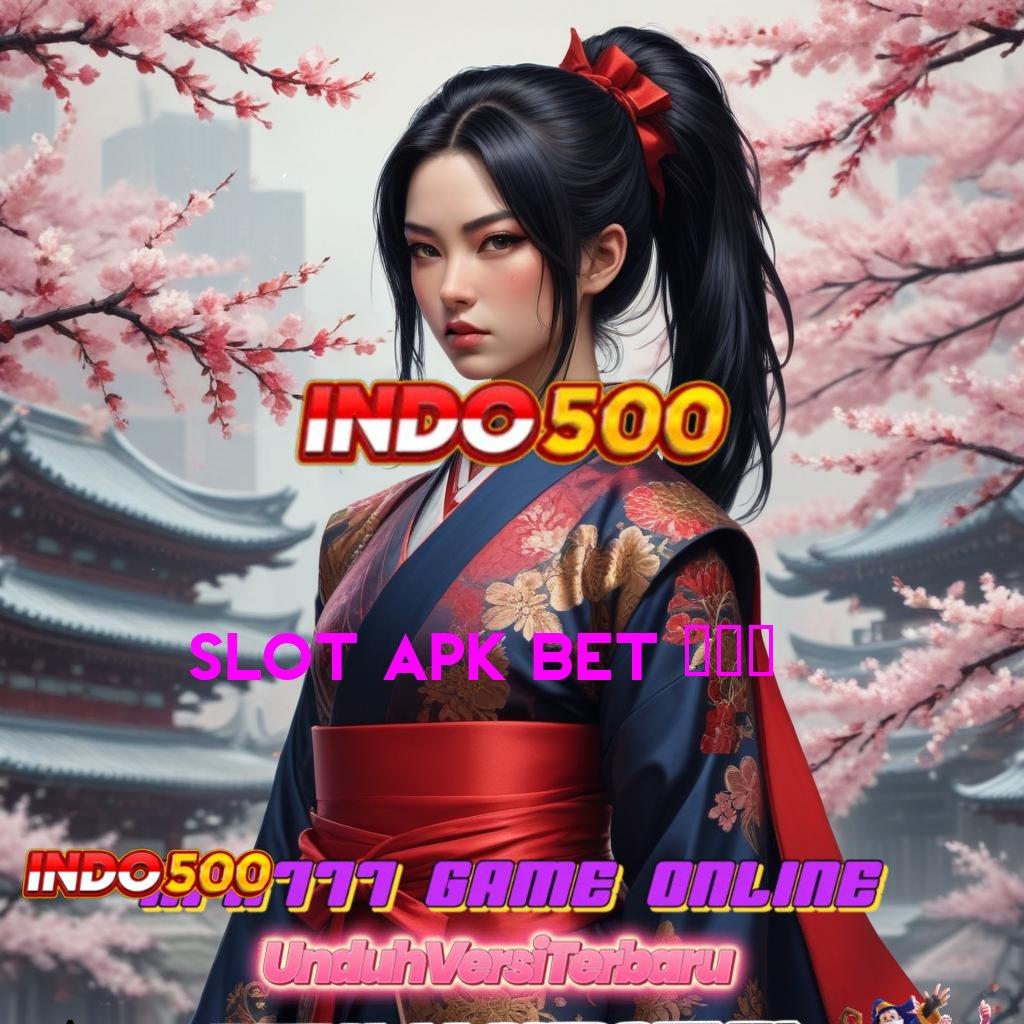 SLOT APK BET 200 ✧ tempat terhubung jaringan online informasi ruang p