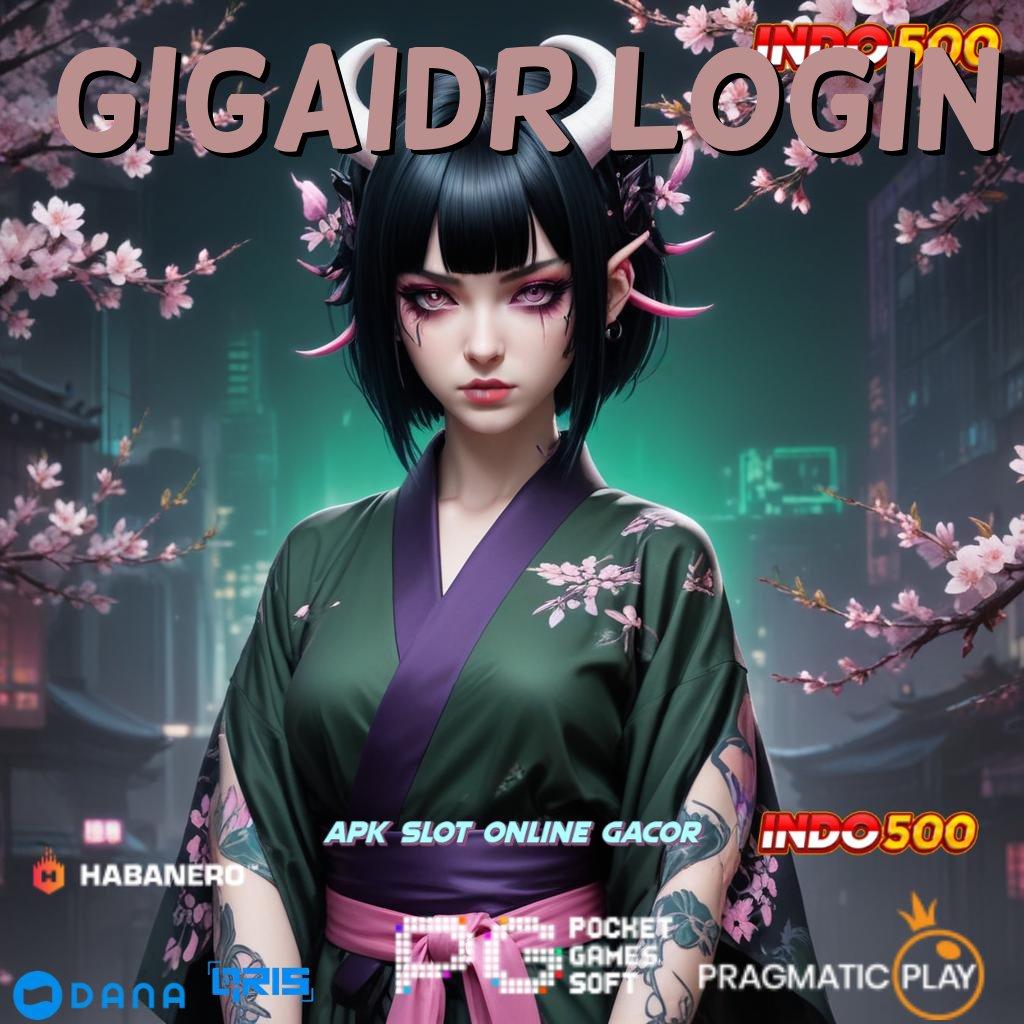 Gigaidr Login