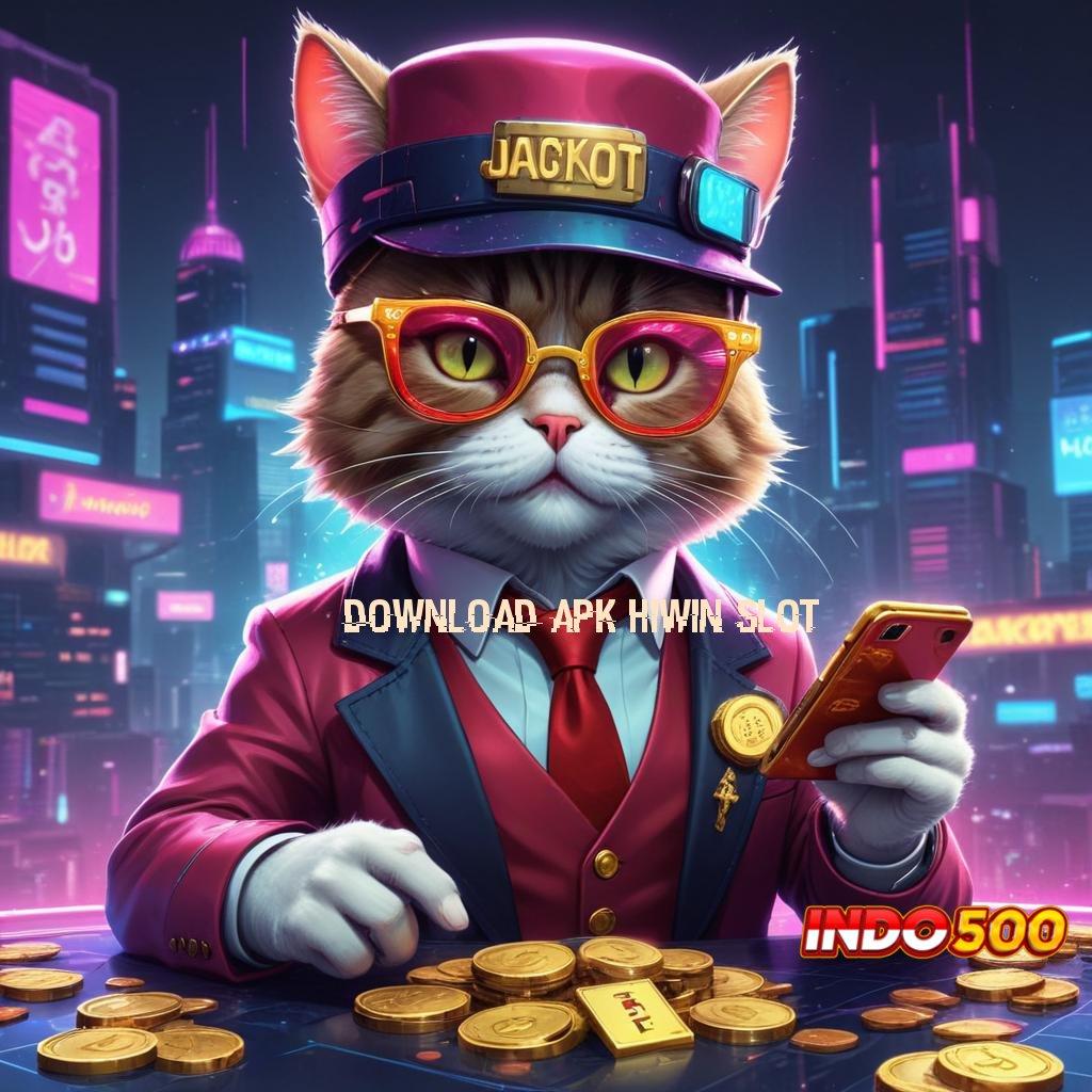 DOWNLOAD APK HIWIN SLOT ® amandemen super