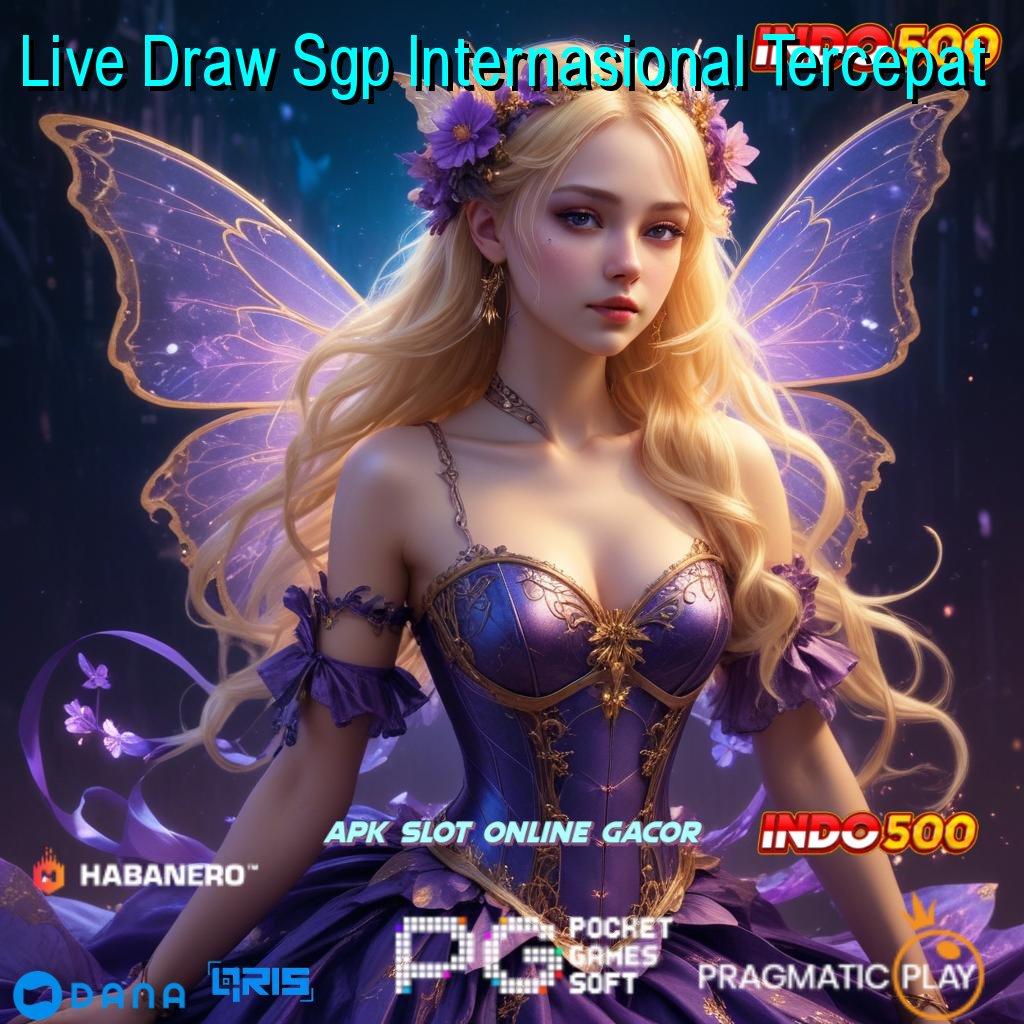 Live Draw Sgp Internasional Tercepat