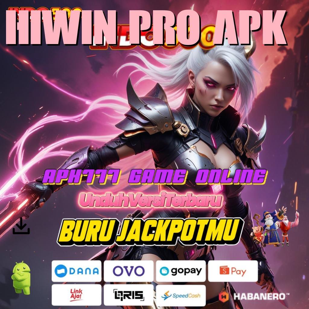 HIWIN PRO APK 💯 Berkelas Jackpot Mesin Langsung Untung Cepat