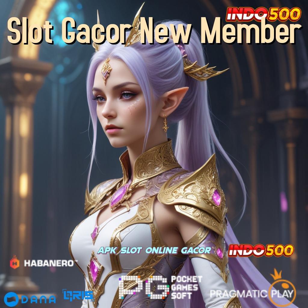 Slot Gacor New Member