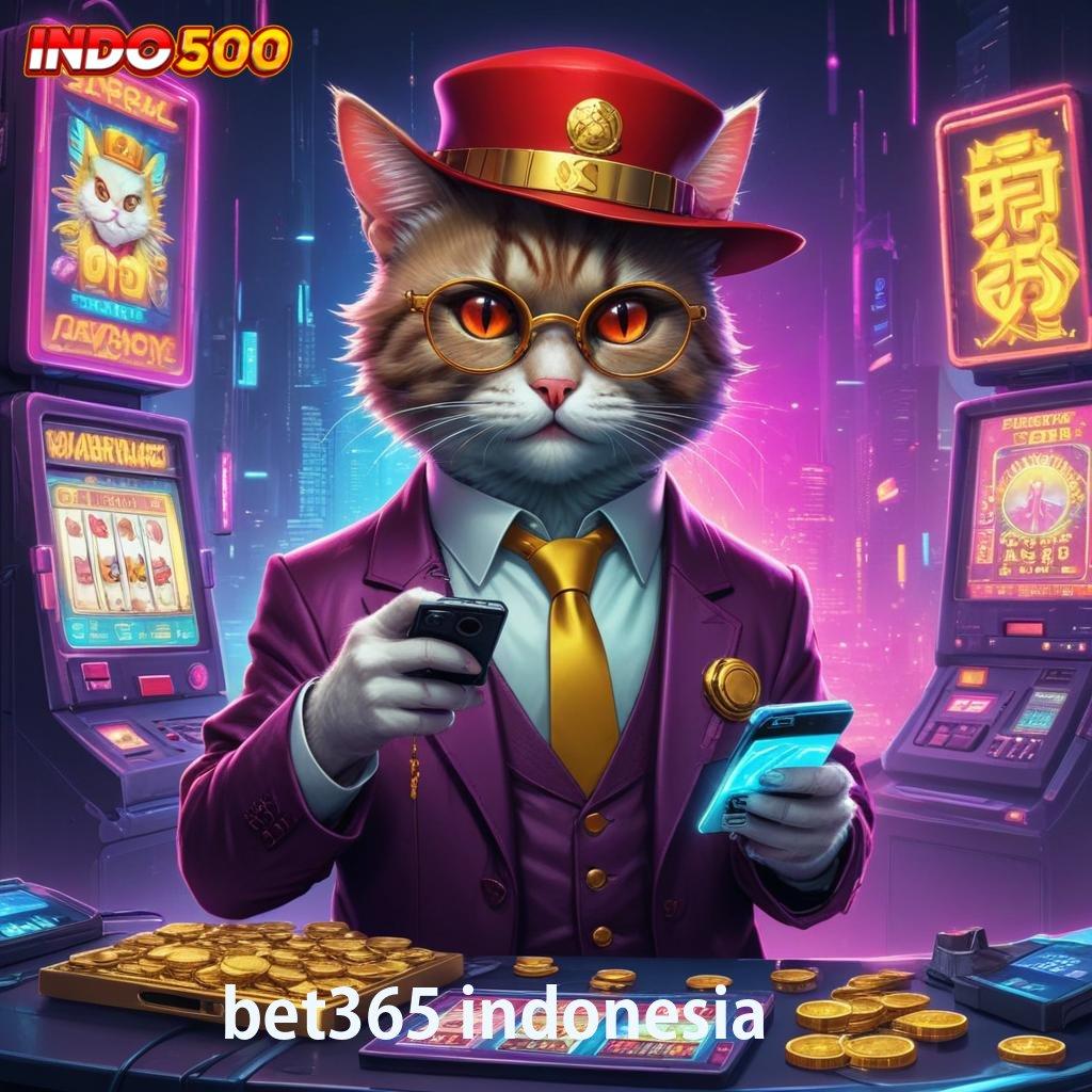 BET365 INDONESIA Layanan RTP Tertinggi Versi Terbaru Tempat Kerja