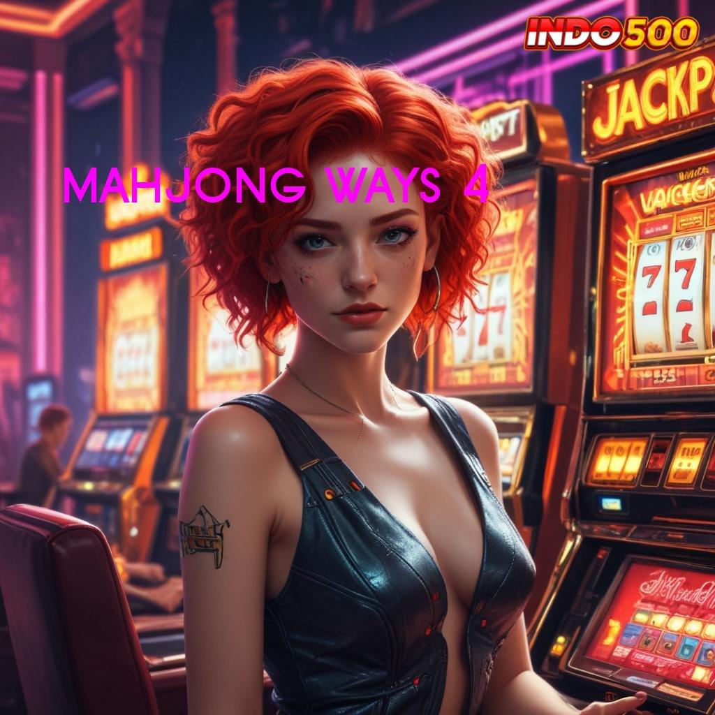 MAHJONG WAYS 4 ⇏ layanan eksklusif untuk unduhan game android terbaik