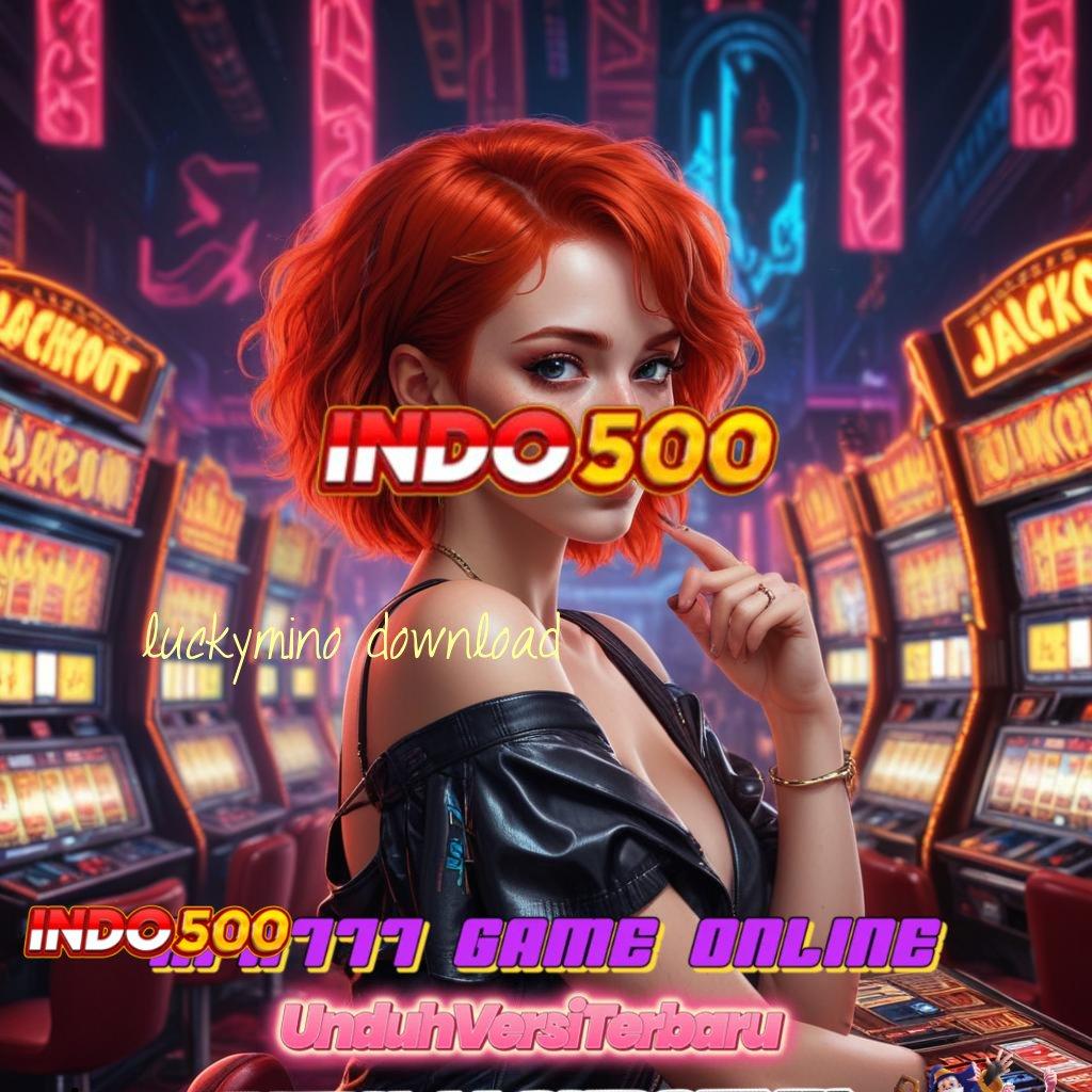 LUCKYMINO DOWNLOAD ⚡ Event Unggulan Dengan Sistem Hemat Modal