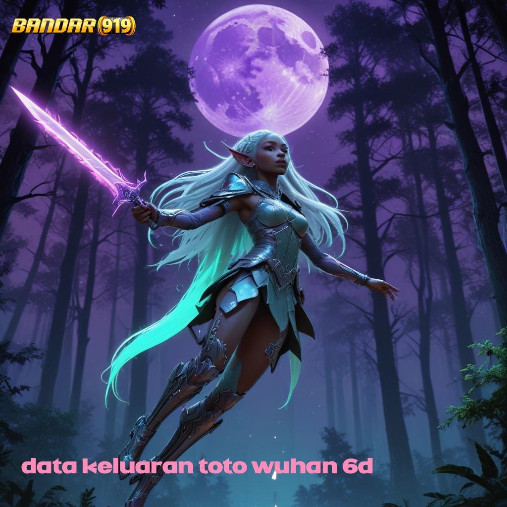 DATA KELUARAN TOTO WUHAN 6D ⋗ kesimpulan juara akun terbaik baru dalam satu langkah