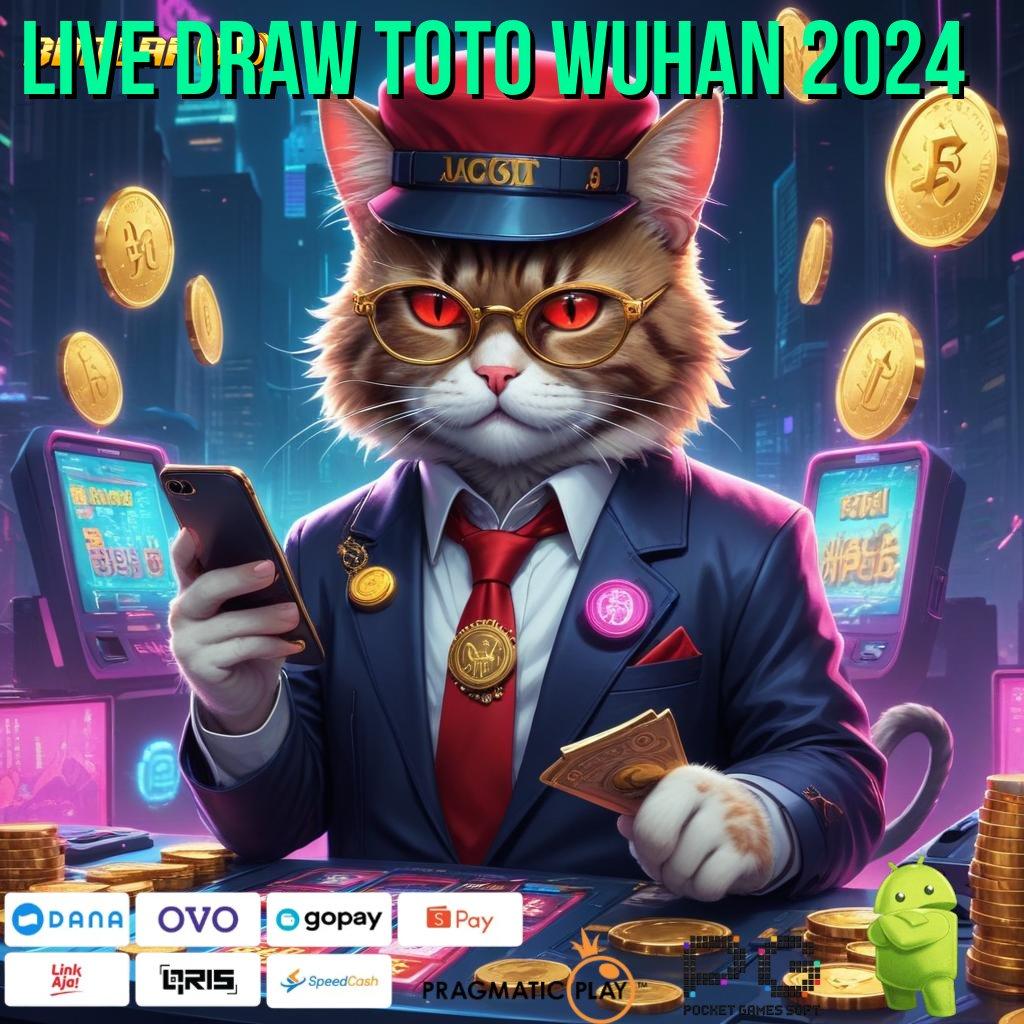 LIVE DRAW TOTO WUHAN 2024 | Bonus Melimpah Dan Transaksi Kilat Tanpa Batas