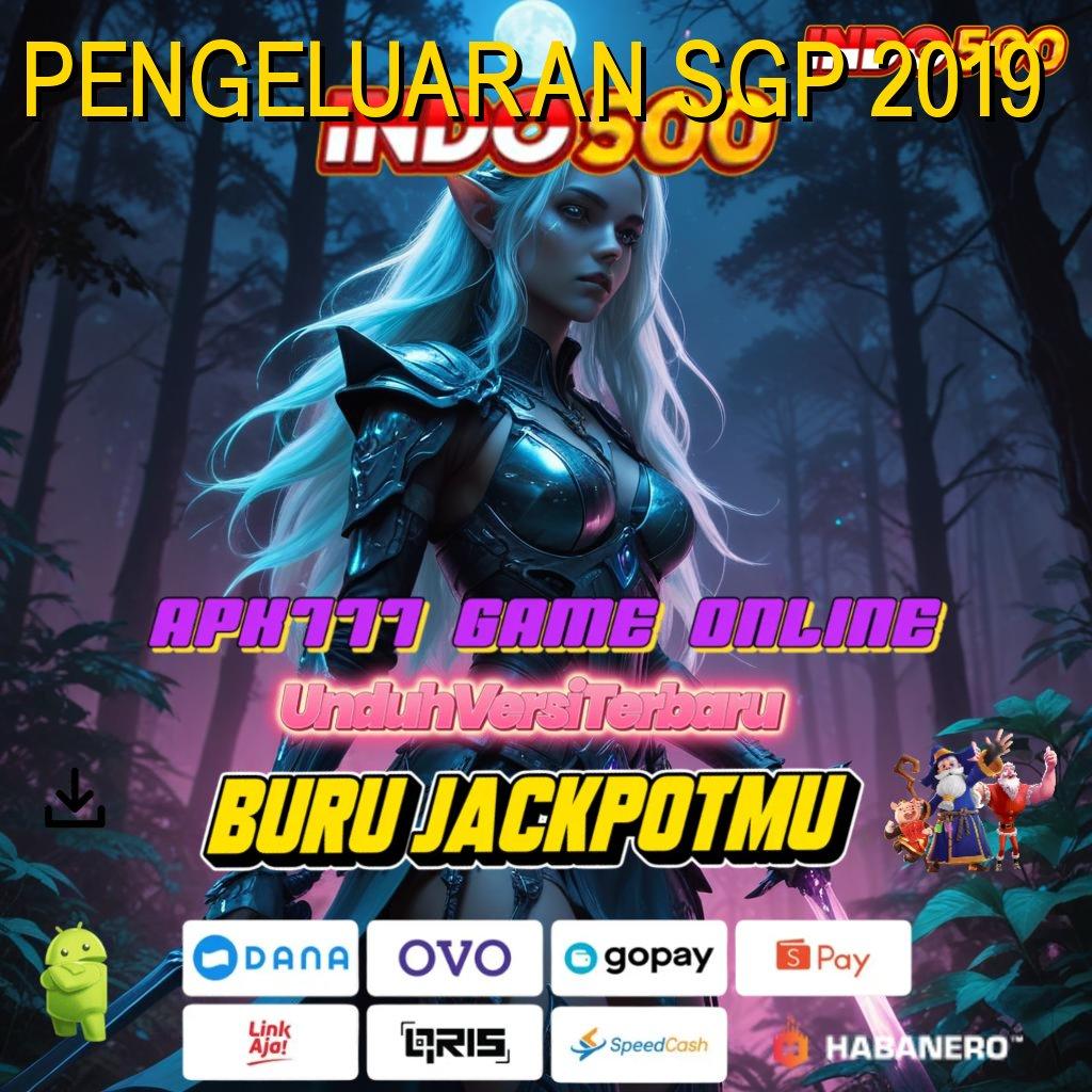 PENGELUARAN SGP 2019 🥇 pasti tajir member baru