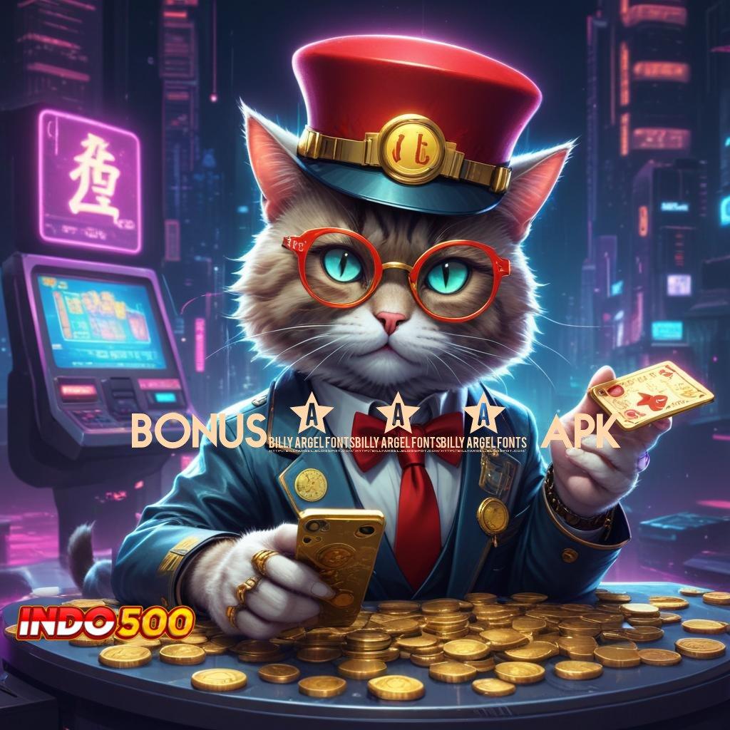 BONUS777 APK 🔎 Rute Keuntungan Mesin Baru Langsung Kaya