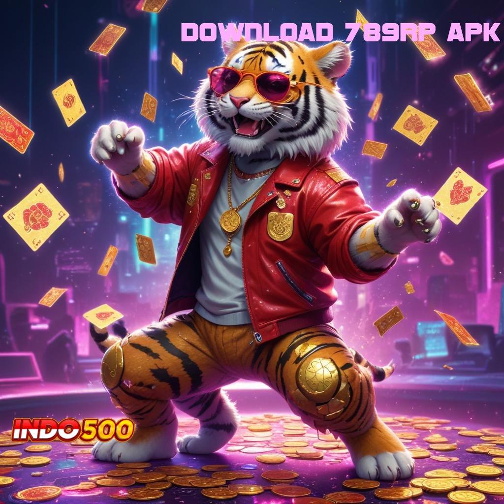 DOWNLOAD 789RP APK 🧡 jembatan menuju peluang baru di android