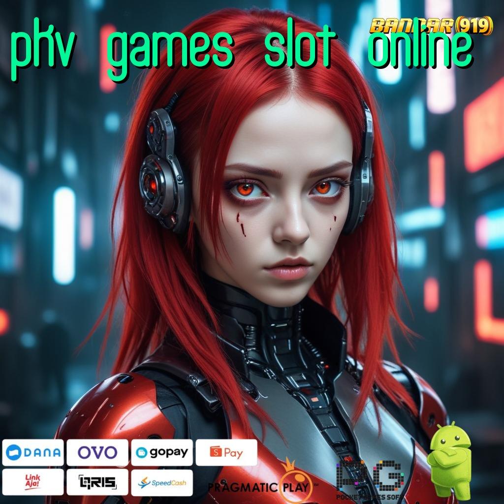 PKV GAMES SLOT ONLINE | start maxwin sampai tuntas