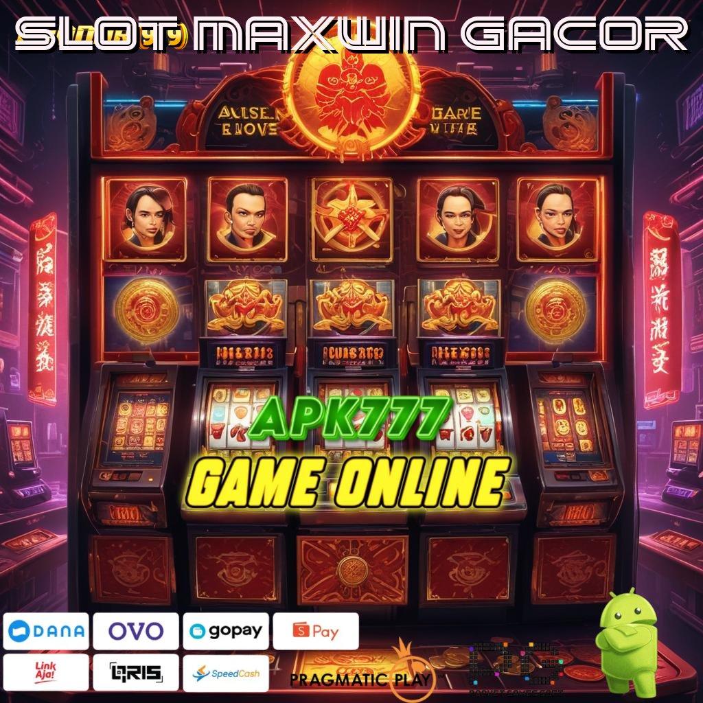 SLOT MAXWIN GACOR : Pembaruan APK Event Bonus Gratis Sistem