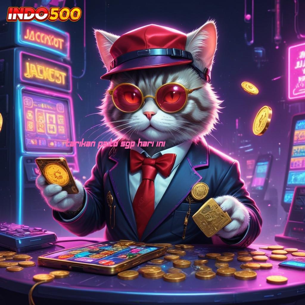 TARIKAN PAITO SGP HARI INI ➰ proses jackpot langsung kaya gak pakai lama