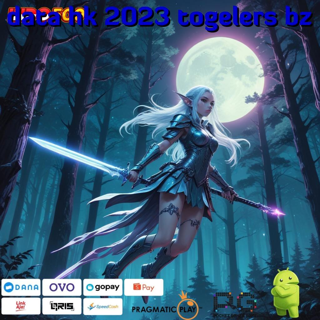 DATA HK 2023 TOGELERS BZ RTP Android iOS Update 62