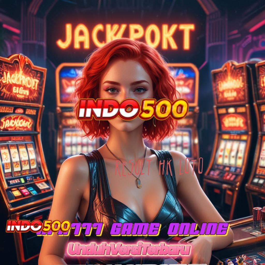 RESULT HK LOTO 💥 Slot Baru Dengan Fitur Gacor Maksimal