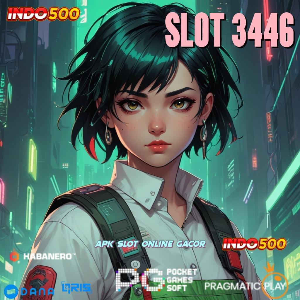 SLOT 3446 , Metode Terbaik Komitmen Baru Untuk Untung Maksimal