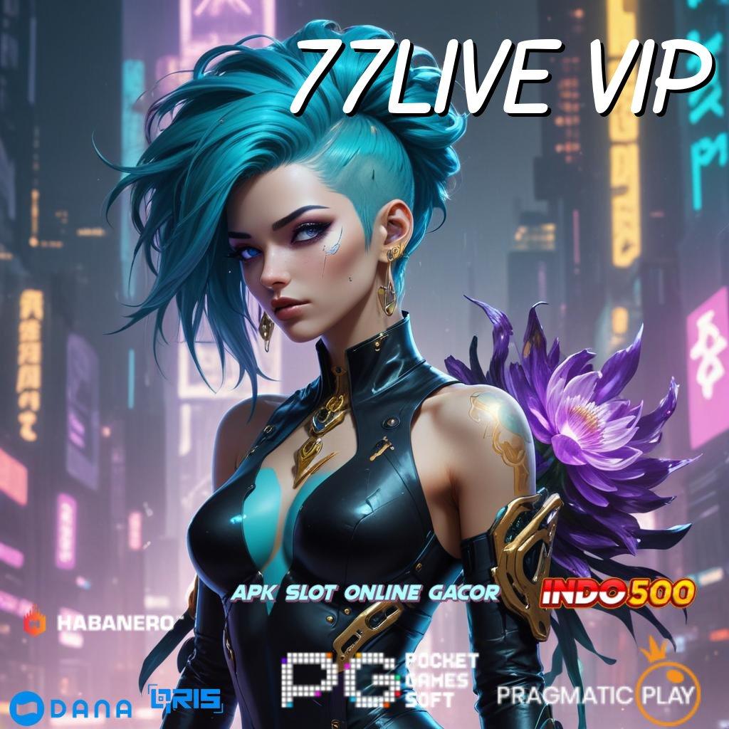 77live Vip