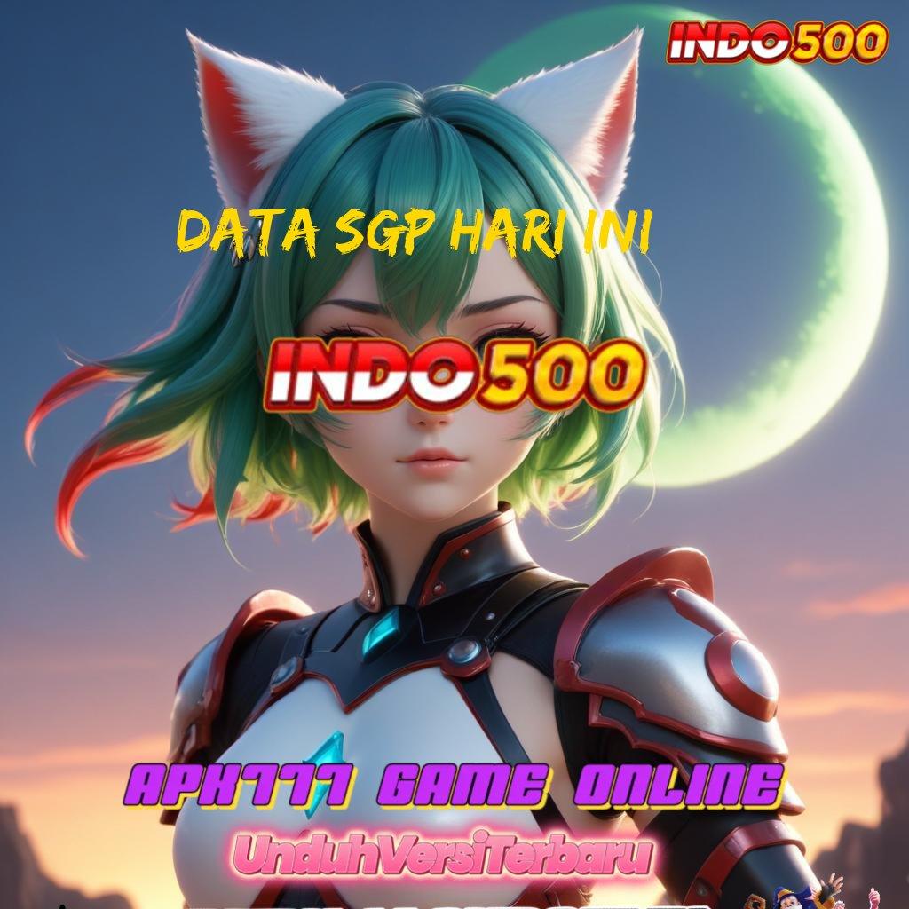 DATA SGP HARI INI ↦ Raih Jackpot Untung Tiada Akhir